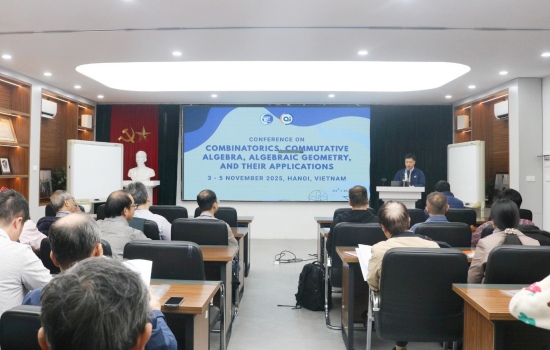 Hội thảo quốc tế “Combinatorics, Commutative Algebra, Algebraic Geometry and Their Applications 2025”: Diễn đàn khoa học kết nối các nhà toán học Việt Nam và quốc tế