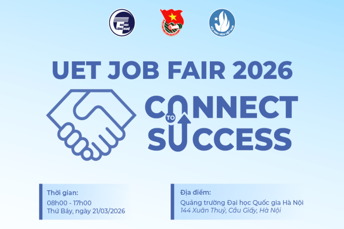 UET Job Fair 2026 - Connect to Success: Ngày hội việc làm Trường Đại học Công nghệ