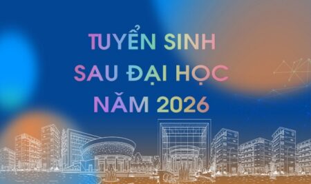 Tuyển sinh bậc Tiến sĩ năm 2026